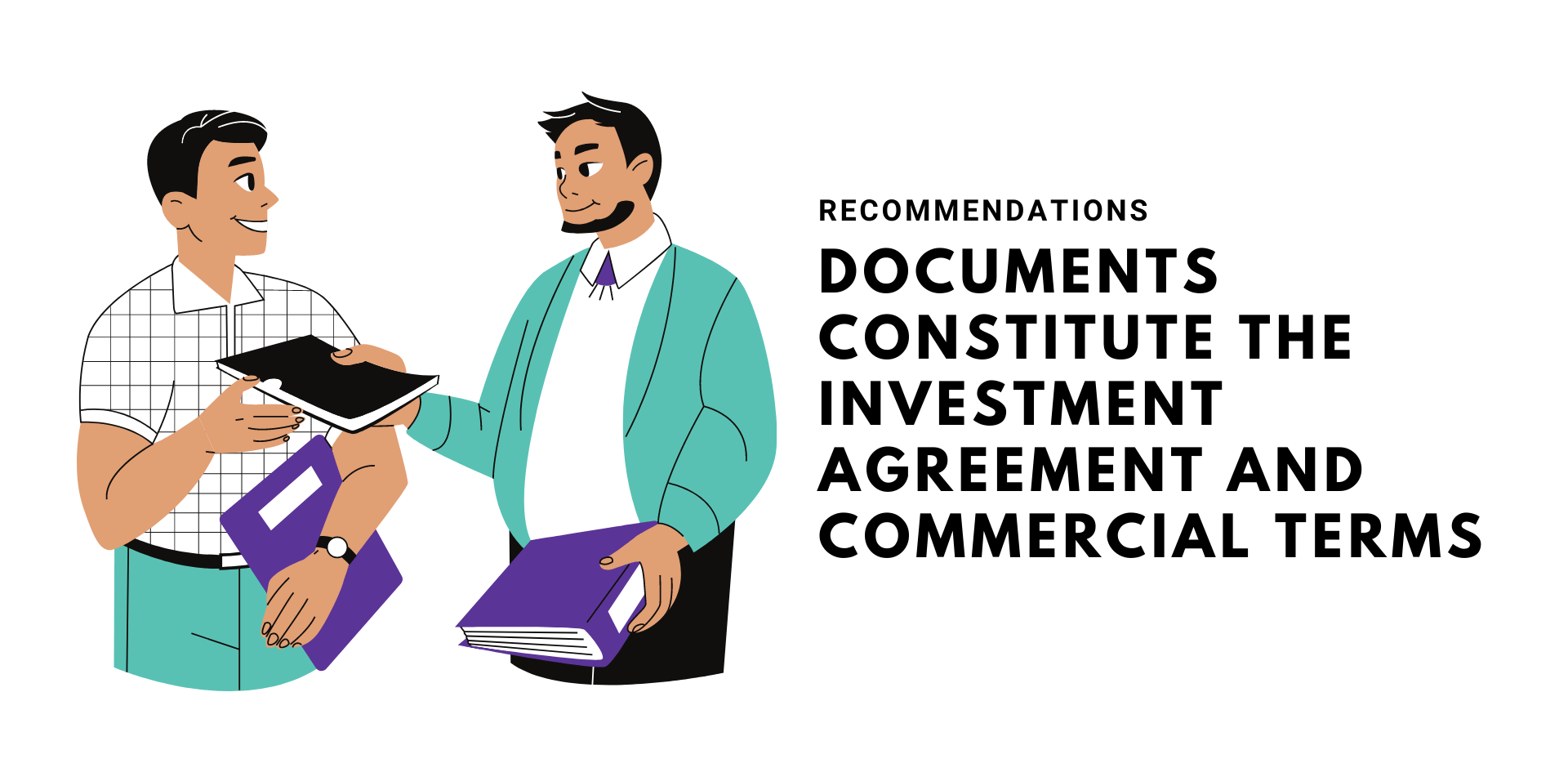 Documents that Constitute the Investment Agreement and Commercial Terms