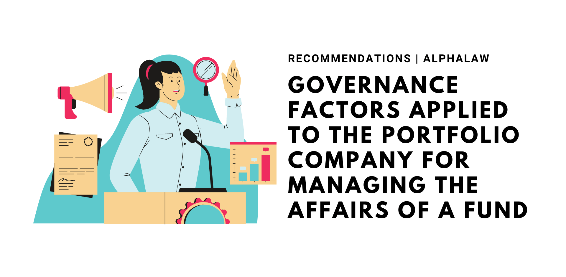 Governance Factors Applied to the Portfolio Company for Managing the Affairs of a Fund