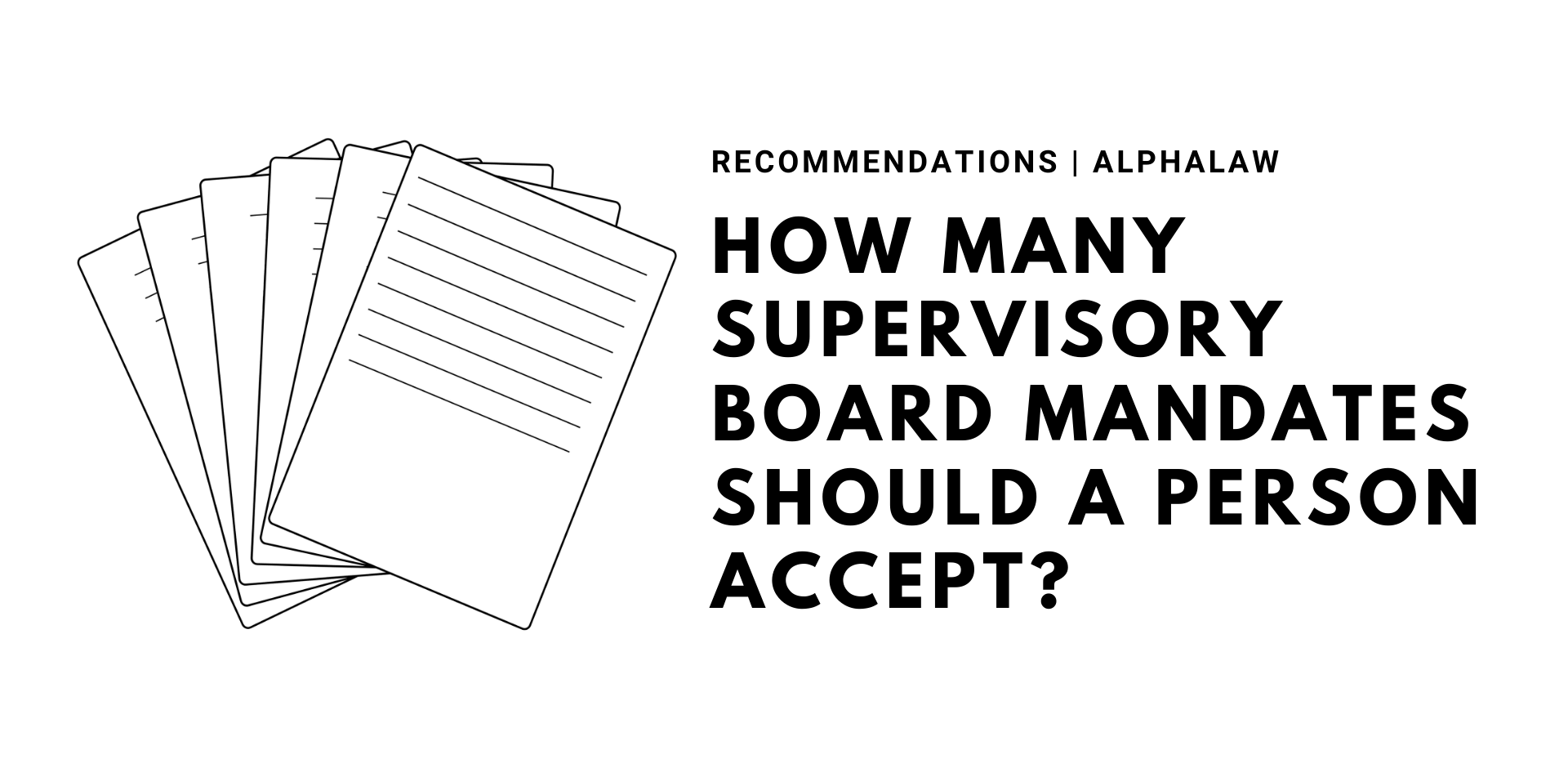 How Many Supervisory Board Mandates Should a Person Accept?