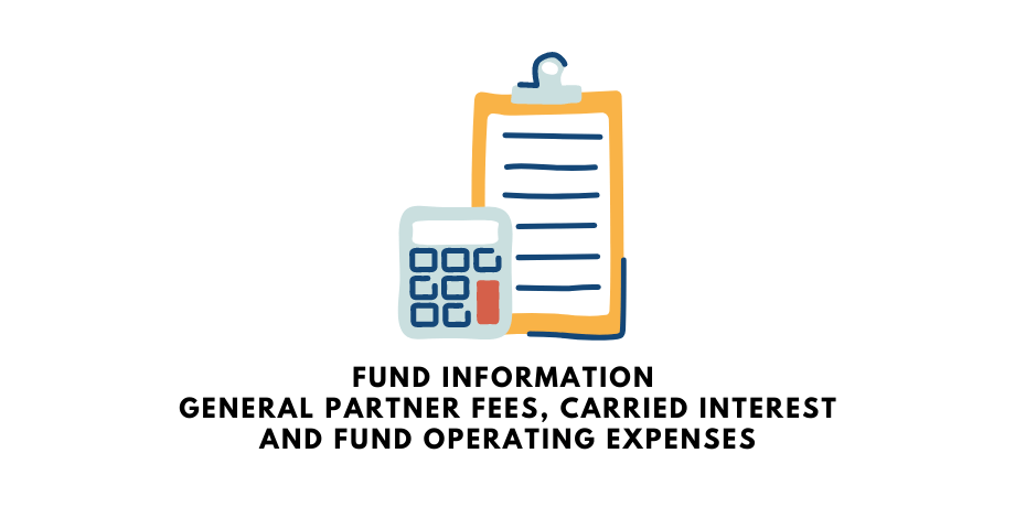Fund Information. GP Fees, Carried Interest and Fund Operating Expenses.