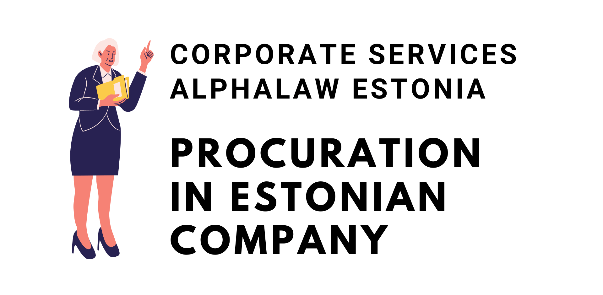 Procuration in Estonian Company and What is a Procuration?