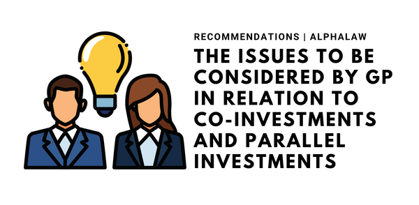 The Issues to be Considered by GP in Relation to Co-investments and Parallel Investments by LP Co-investors and Other Third Parties