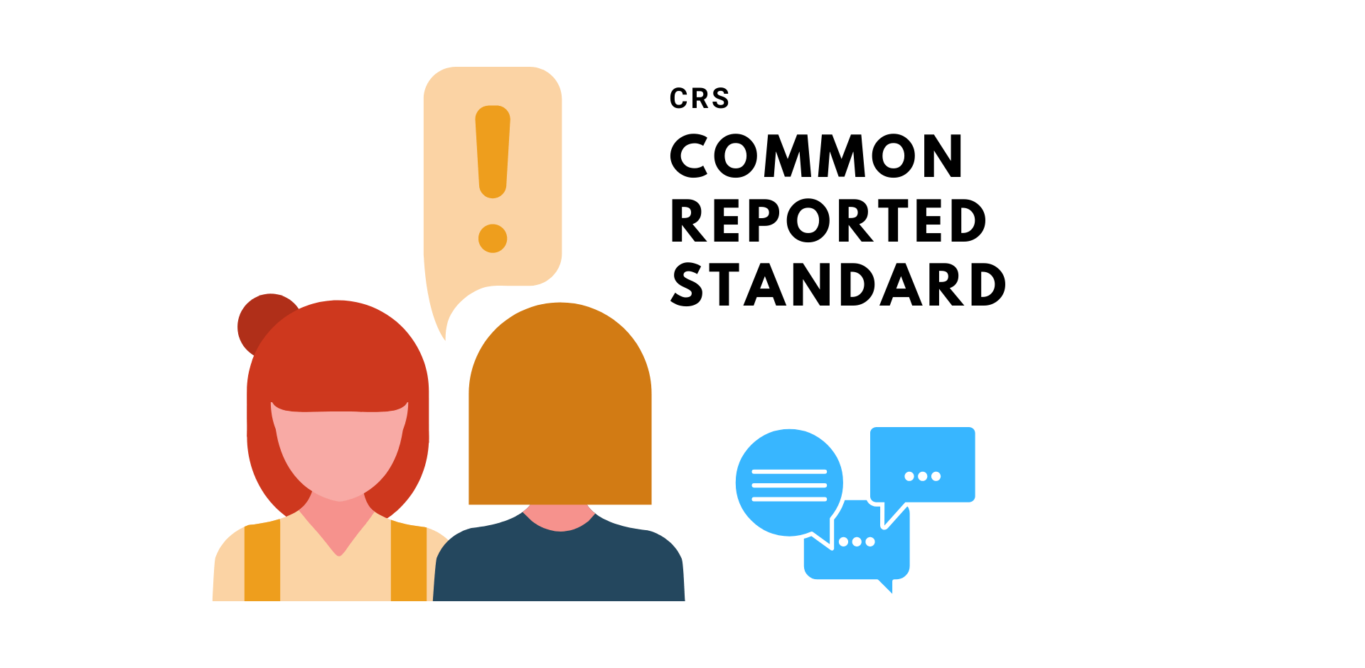 Common Reported Standard (CRS)