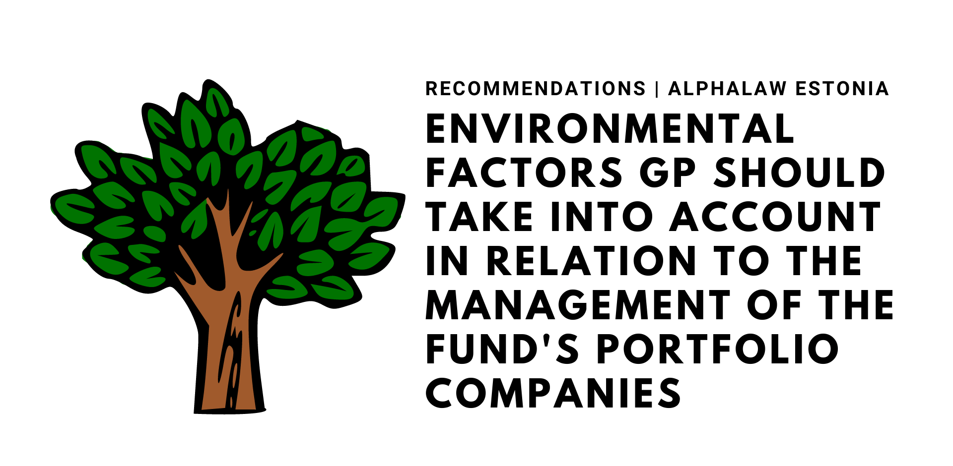 Environmental Factors GP Should Take Into Account in Relation to the Management of the Fund's Portfolio Companies