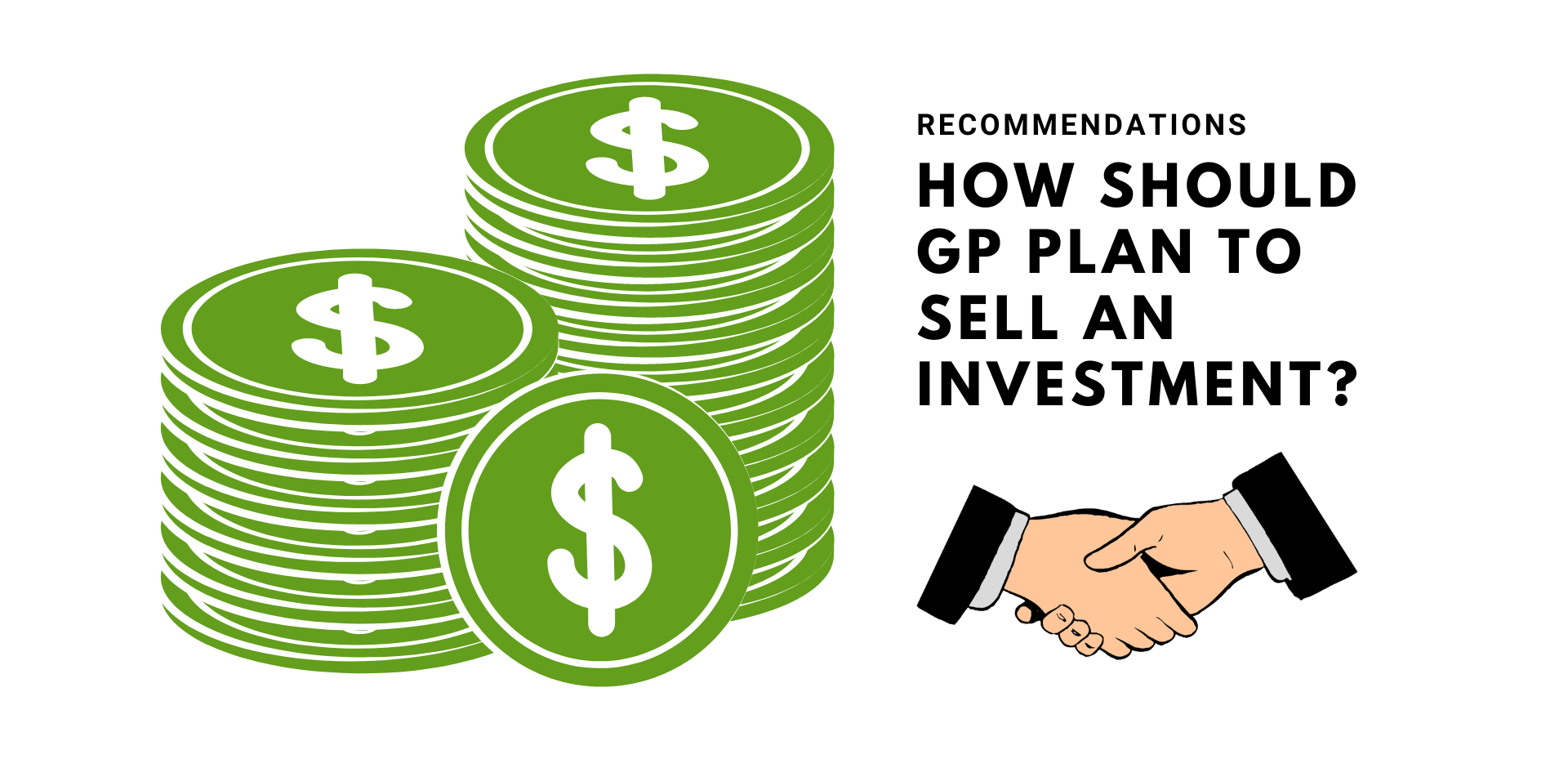 How Should GP Plan to Sell an Investment?