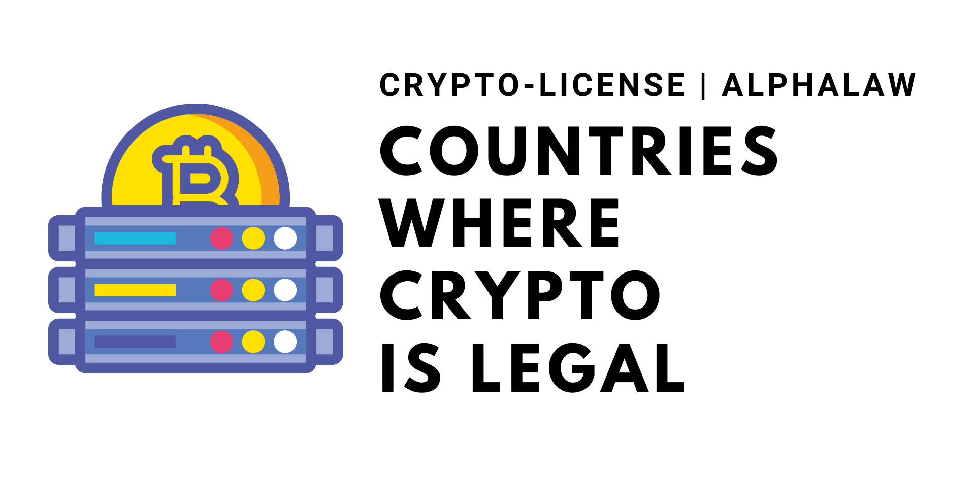 List of Countries where Cryptocurrency is Legal