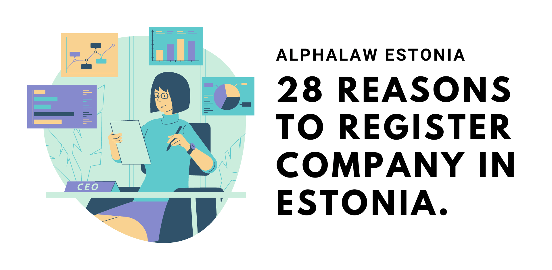 Register Company in Estonia. Why? Here is 28 reasons.