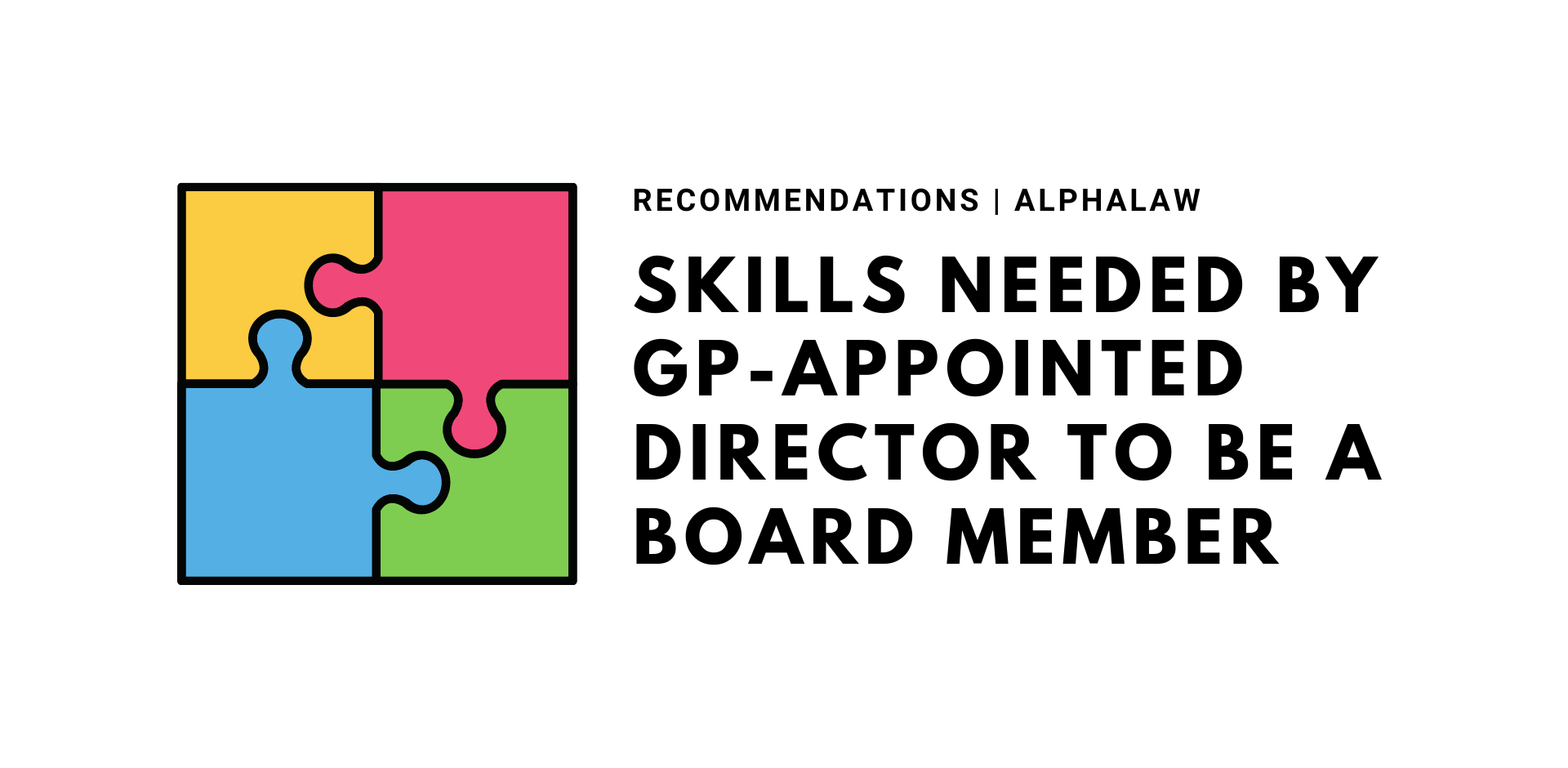 Skills Needed by GP-appointed Director to be a Board Member
