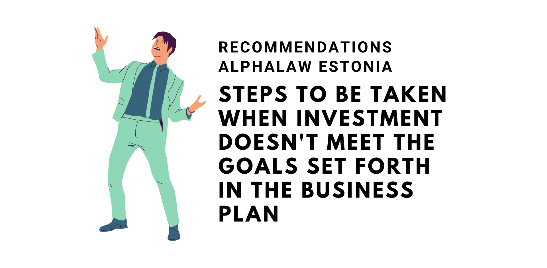 Steps To Be Taken When Investment Doesn't Meet the Goals Set Forth in the Business Plan