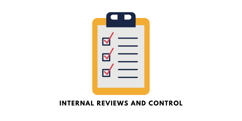 Internal Reviews and Control