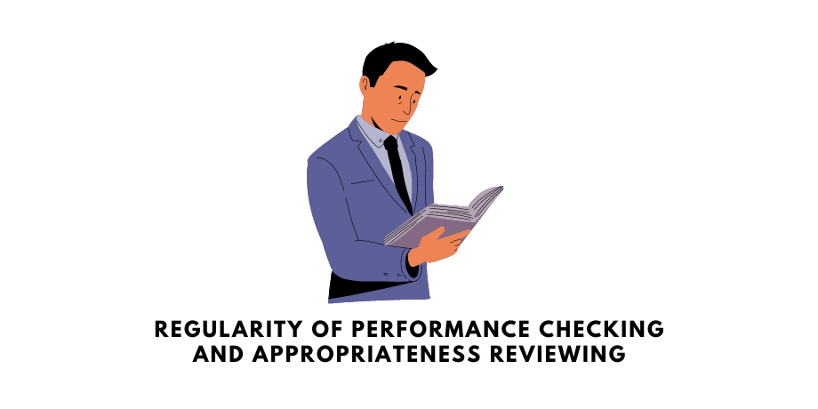 Regularity of Performance Checking and Appropriateness Reviewing