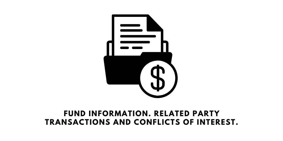 Fund Information. Related Party Transactions and Conflicts of Interest.