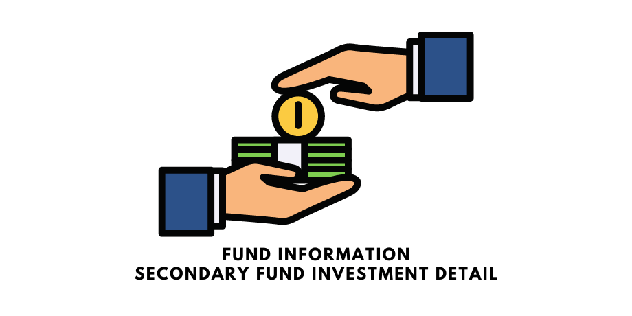 Fund Information. Secondary Fund Investment Detail.